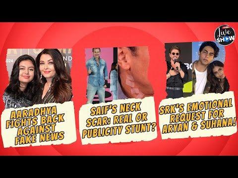 Aaradhya Bachchan fights FAKE news in court | Saif Ali Khan's neck SCAR pic stirs controversy