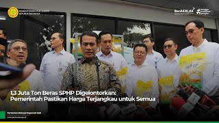 1,3 Juta Ton Beras SPHP Digelontorkan: Pemerintah Pastikan Harga Terjangkau untuk Semua