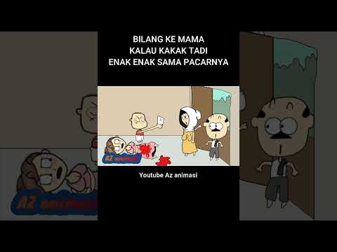BILANG KE MAMA KALAU KAKAK TADI ENAK ENAK SAMA PACARNYA #shorts #lucu #videolucu #animasilucu