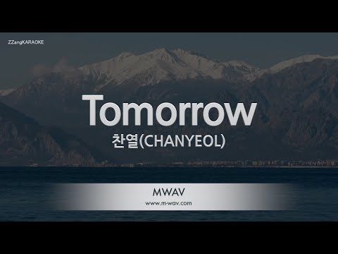 [짱가라오케/노래방] 찬열(CHANYEOL)-Tomorrow [ZZang KARAOKE]