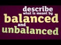 Exploring Balanced and Unbalanced Forces