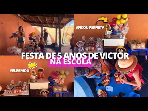 FESTA DE 5 ANOS DE VICTOR NA ESCOLA | FICOU MELHOR DO QUE EU IMAGINAVA #DEUTUDOCERTO