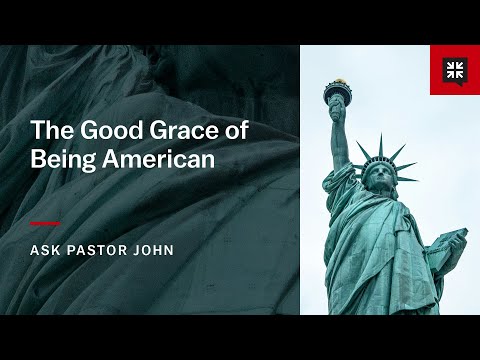 The Good Grace of Being American