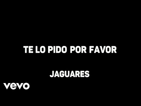 Jaguares – Te Lo Pido Por Favor (Karaoke)