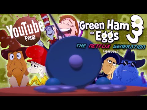 YTP: Green Ham and Eggs 3: The Netflix Generation