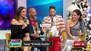 EL DOBLE SUELDO! EL BAR EN ESPANOL