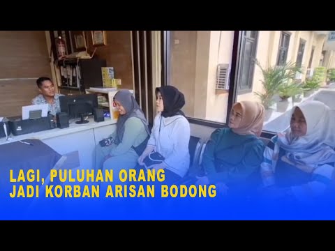 LAGI, PULUHAN ORANG JADI KORBAN ARISAN BODONG