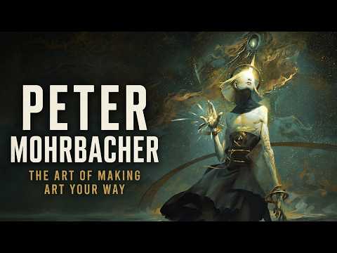 The Art of Making Art Your Way | Peter Mohrbacher EP| 313