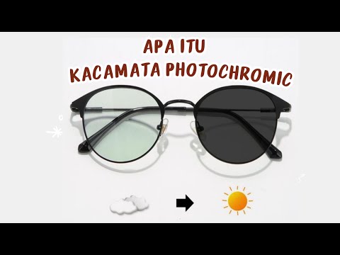 Apa Itu Kacamata Photochromic? Pengertian & Manfaat