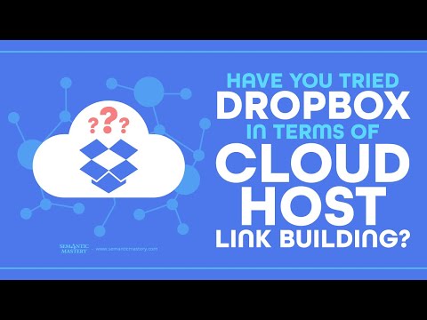 Have You Tried Dropbox In Terms Of Cloud Host Link Building?