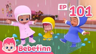 🌧 Rain, Rain, Go Away | EP101 | Bebefinn Nursery Rhymes for Kids | lia cha cha rhymes