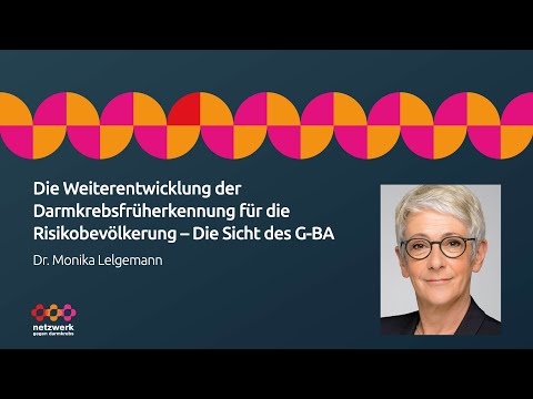 Dr. Monika Lelgemann | Die Weiterentwicklung der Darmkrebsfrüherkennung für die Risikobevölkerung