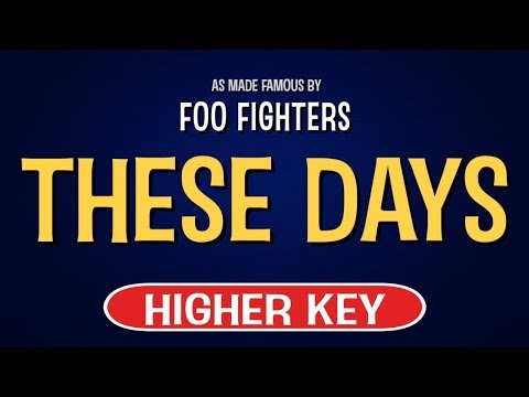 Foo Fighters – These Days | Karaoke Higher Key