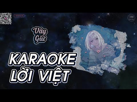 [KARAOKE] Vây Giữ【Lời Việt】Vây Hãm – Vương Tĩnh Văn Không Mập | Hot TikTok Douyin | S. Kara ♪