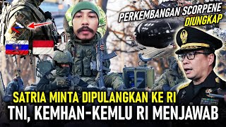SATRIA MINTA DIPULANGKAN KE RI, KEMHAN TNI KEMLU BUKA SUARA, KEMHAN RI UNGKAP PERKEMBANGAN SCORPENE