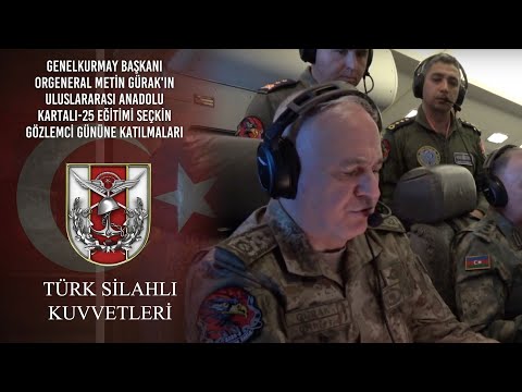Gnkur.Bşk. Org. GÜRAK’ın Uluslararası Anadolu Kartalı-25 Eğitimi Seçkin Gözlemci Gününe Katılmaları