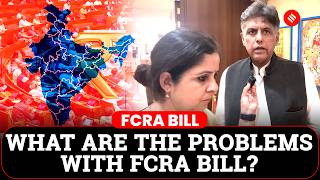 Manish Tewari On The Problesm With FCRA Bill