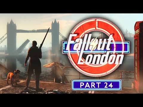 Fallout: London - Part 24 - My 'Fair' Lady