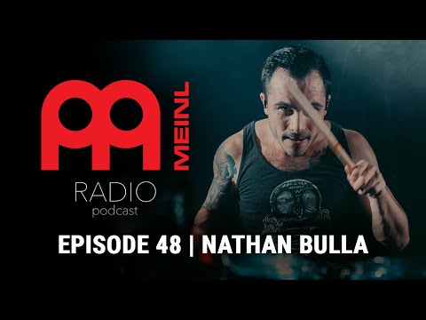 Meinl Radio Podcast - Ep. 48 - Nathan Bulla