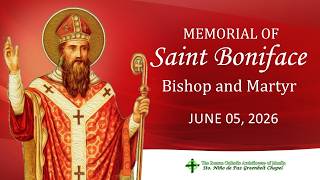 June 5, 2026 | Memorial of Saint Boniface, Bishop and Martyr