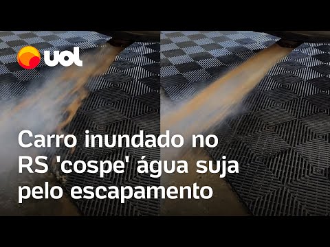 Carro 'cospe' água suja pelo escapamento após passar por inundação no Rio Grande do Sul; vídeo