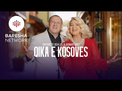 Shyhrete Behluli x Adnan Daci - Qika e Kosovës (Official Music Video)