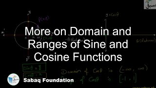 More on Domain and Ranges of Sine and Cosine Functions