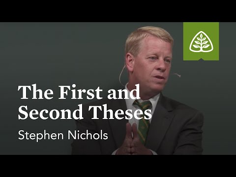 Stephen Nichols: The First and Second Theses