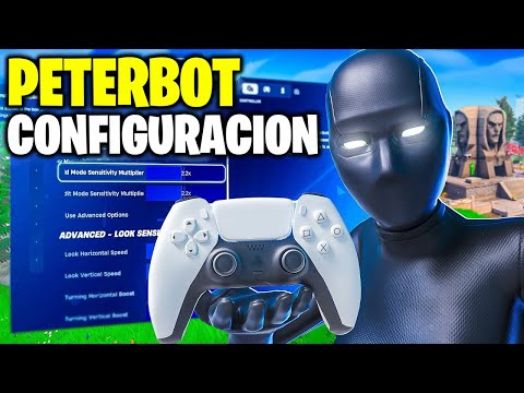 LA CONFIGURACION y SENSIBILIDAD de PETERBOT en FORTNITE TEMPORADA 4 CAPITULO 5