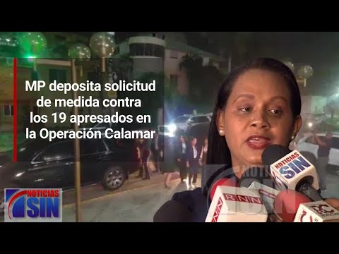 MP deposita solicitud de medida contra los 19 apresados en la Operación Calamar