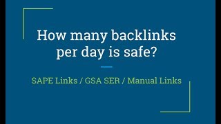 How Many Backlinks Per Day Is Safe?