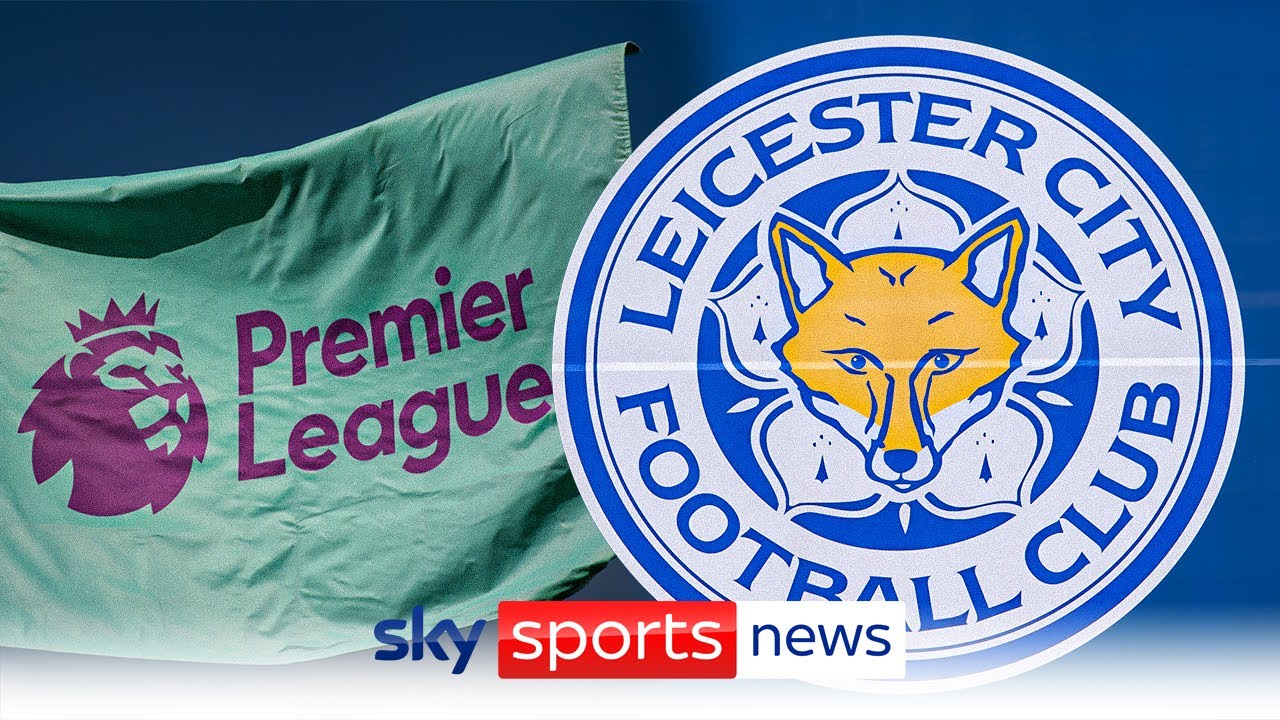 The Premier League charge Leicester City for breach of Profitability and Sustainability Rules