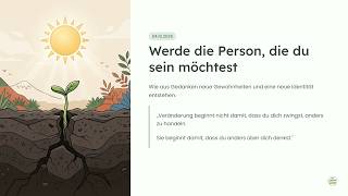 Werde die Person, die du sein möchtest