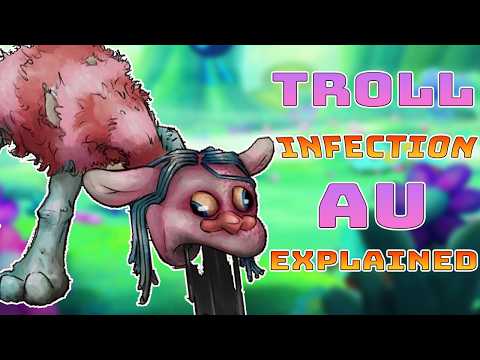 Troll infection AU lore explained (Troll Horror AU) #infectionau