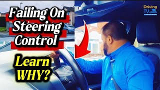 Failing Driving Test For Not Proper Control Of Steering | Learn Common Steering Control Errors!
