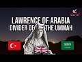Lawrence of Arabia and Middle East Politics