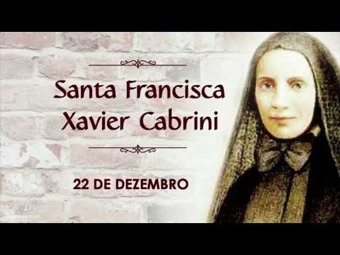 Santa Francisca Xavier Cabrini (22 de Dezembro)