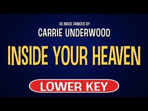 Carrie Underwood – Inside Your Heaven | Karaoke Lower Key