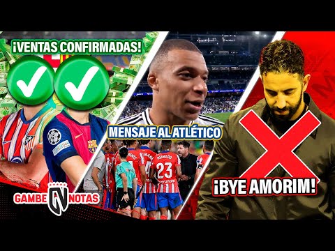 Barça CERRARÍA 2 mega ventas✅💵 | ¡RECADITO de Mbappé al Atleti!🗣 | ¿ADIÓS Amorim?🤔