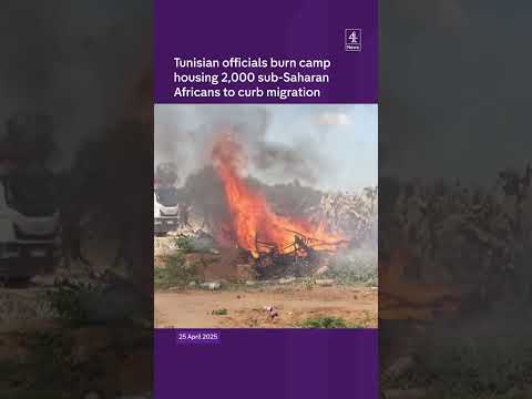 Tunisian officials burn migrant camps