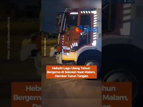 Heboh! Lagu Ulang Tahun Bergema di Sekolah Saat Malam, Damkar Turun Tangan