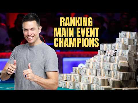 Ranking Every WSOP Main Event Champion