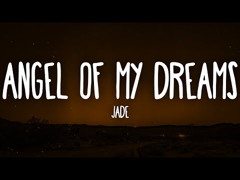 JADE - Angel Of My Dreams