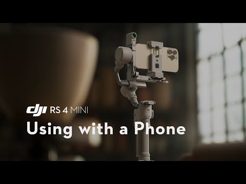 DJI RS 4 Mini｜Using with a Phone