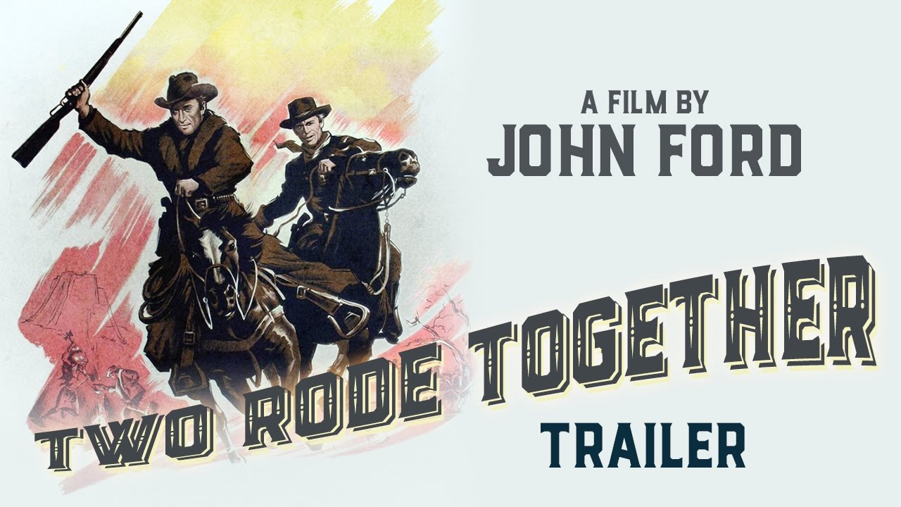 Two Rode Together Trailer thumbnail