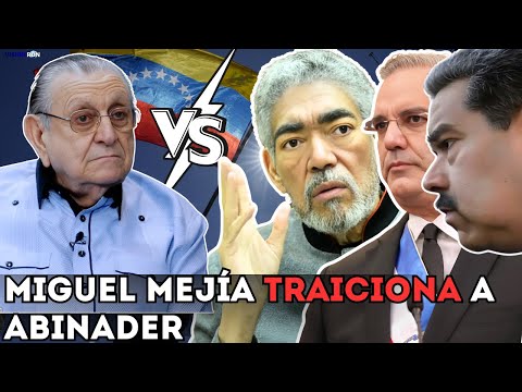 Julito Hazim revela: Miguel Mejía traicionó a Abinader y Venezuela se hunde en el caos con MADURO