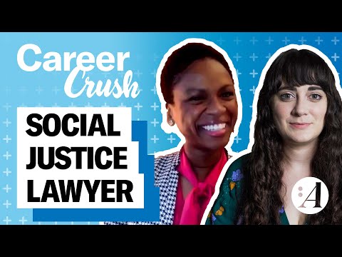 What It’s Like to Be a Social Justice Lawyer | Career Crush