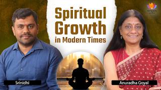 Spiritual Growth in Modern Times | Anuradha Goyal | Srinidhi | #Sangamtalks