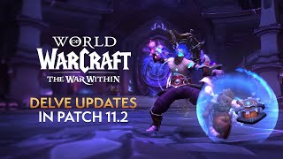 MAJOR Delve Updates in Patch 11.2: New Delve, Nemesis, Faction War & More