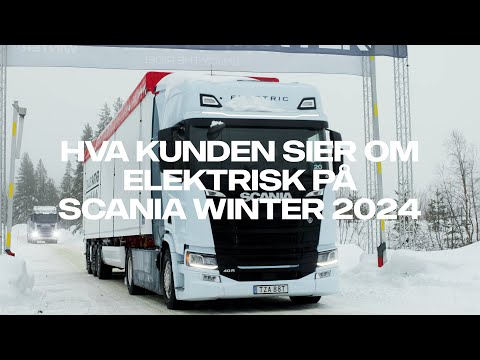Hva kunden sier om elektrisk på Scania Winter 2024